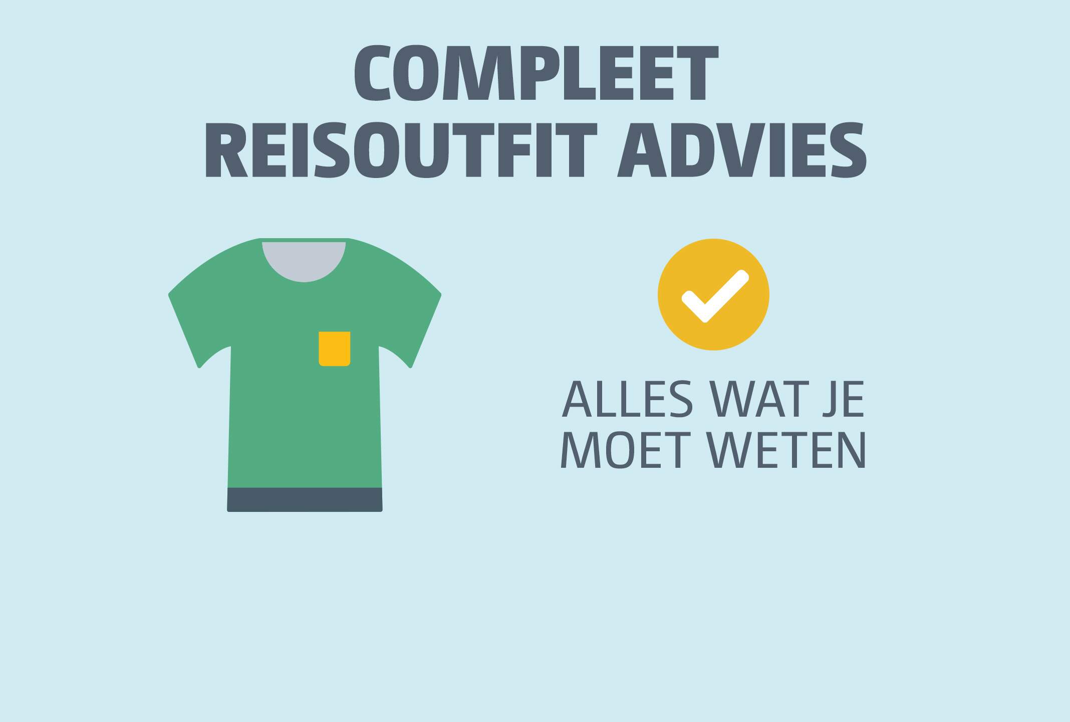 Compleet reisoutfit advies